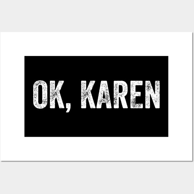 OK, Karen. Wall Art by YourGoods